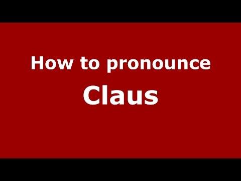How to pronounce Claus (American English/US) - PronounceNames.com