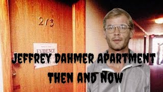 Jeffrey Dahmer Apartment Location Then and Now