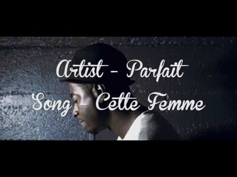 Parfait - Cette Femme (Official)