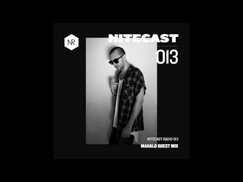 NITECAST Radio 013 - Mahalo Guest Mix