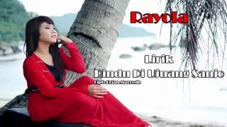Download lagu Rayola - Rindu Di Ujuang Sanjo (Lirik) mp3