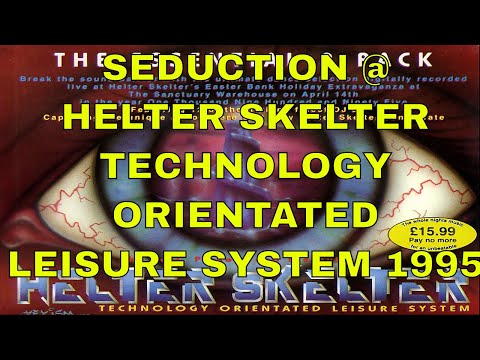 SEDUCTION @ HELTER SKELTER  - TECHNOLOGY ORIENTED LEISURE SYSTEM 1995