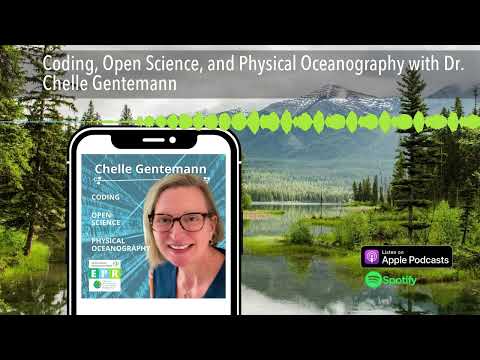 Coding, Open Science, and Physical Oceanography with Dr. Chelle Gentemann
