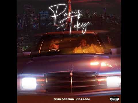 Fivio foreign and The kid laroi - Paris to Tokyo (official audio) (leak)