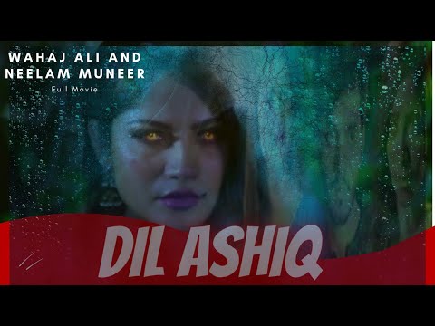 Dilashiq دل عاشق | Full Horror Movie | Wahaj Ali, Neelam Muneer, Aiman Khan
