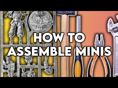 The QUICK and EASY Guide to Assembling Miniatures