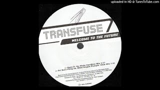 Transfuse - Welcome To The Future (Dj Sam-Pling Vs. Miss Angee Pumpin' Club Mix)-2002