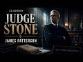 Judge Stone - James Patterson  | Dark Secrets & Deadly Cases Unfold in James Patterson’s Thriller 🔥