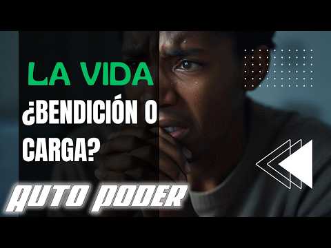 ¿Es esta vida algo maravilloso o una tribulación?