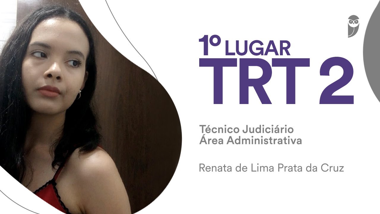 TRT 2: Renata Cruz, aprovada em 1° lugar para o cargo de Técnico Judiciário - Área Administrativa