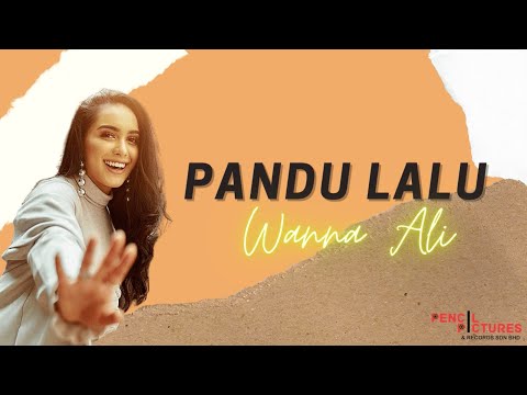 Wanna Ali - Pandu Lalu (Official Lyric Video)