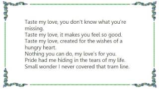Cathy Dennis - Taste My Love Lyrics