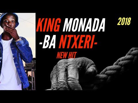 KING MONADA BA NTXERI |2018|