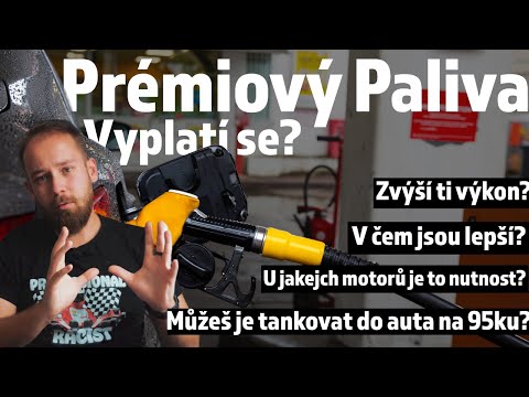 Prémiový paliva - Vyplatí se dát 4kč navíc za litr?