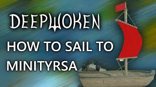 How To Sail to MINITYRSA/EASTERN LUMINANT | Deepwoken