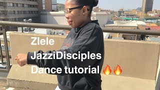 ZLELE( JazziDisciples) DANCE TUTORIAL