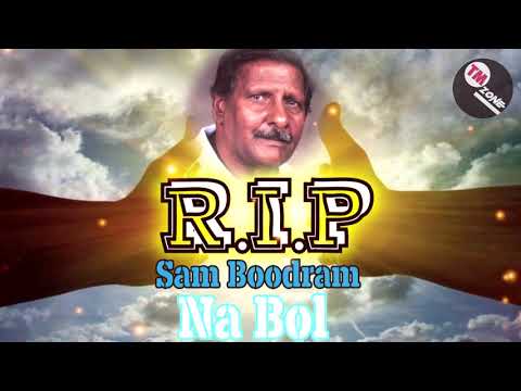 R.I.P Sam Boodram - Na Bol [ Chutney ]