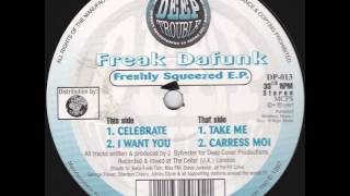 Freak DaFunk - Take Me