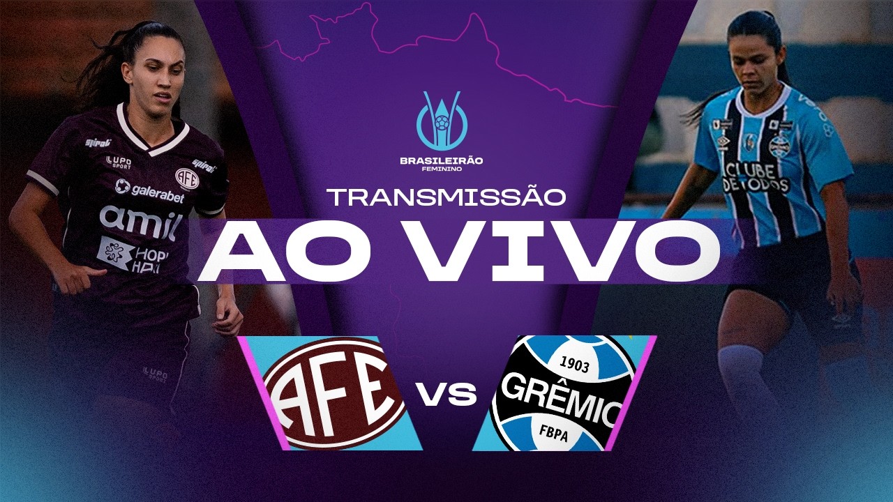 AO VIVO COM IMAGENS: FERROVIÁRIA x GRÊMIO | BRASILEIRÃO FEMININO 2026 | 4ª RODADA