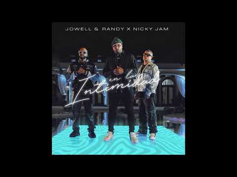 Jowell & Randy ft. Nicky Jam - En la Intimidad