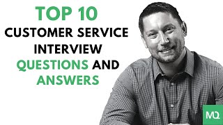 10 Customer Service Interview Questions and Answers! | From MockQuestions.com