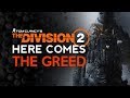 Division 2 - Here Comes The GREED