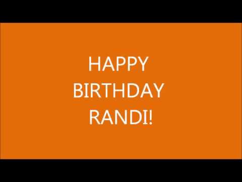 HAPPY BIRTHDAY RANDI