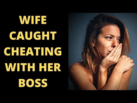 I caught my wife cheating with her boss