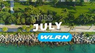 This July on WLRN