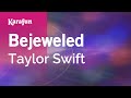 Bejeweled - Taylor Swift | Karaoke Version | KaraFun