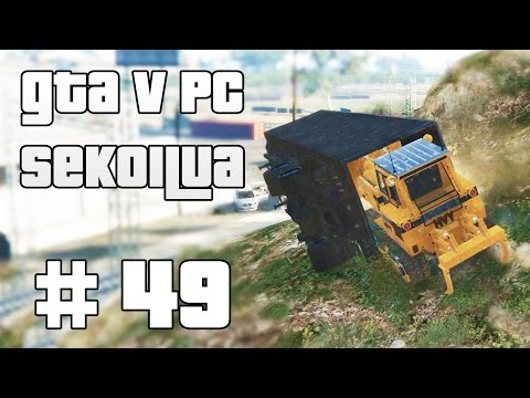 KONTTIKIVAA 2.0! - GTA V PC Sekoilua | Osa 49