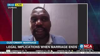 Customary marriage | Legal implications when marriage ends