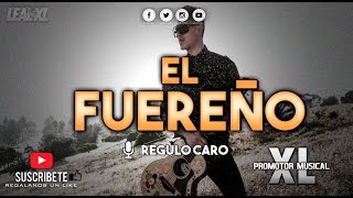 Regulo Caro - El fuereño