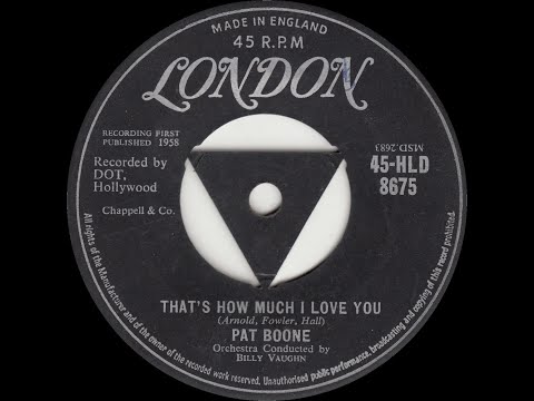 Thats How Much I Love You - Pat Boone