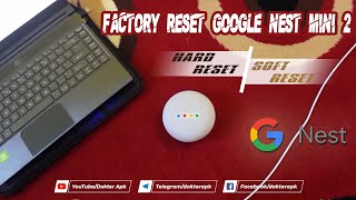 Cara Reset Google Nest Mini 2 | Factory Reset