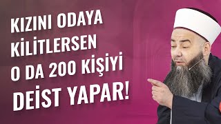 Kızını Odaya Kilitlersen O da 200 Kişiyi Deist Yapar!