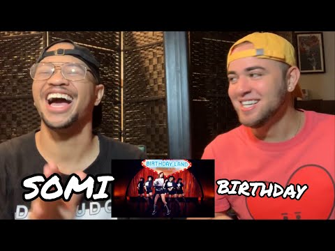 NON-KPOP FAN REACTS TO SOMI BIRTHDAY