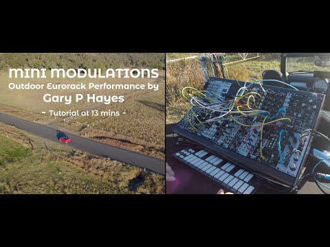 'Mini Modulations' Eurorack Outdoors -Tutorial & Modular Performance on  a Mini in Australia