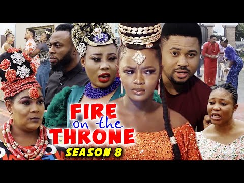 FIRE ON THE THRONE SEASON 8 - (Trending New Movie Full HD)2021 Latest Movie Nollywood Movie