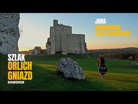 Szlak Orlich Gniazd - rowerem po Jurze Krakowsko-Częstochowskiej