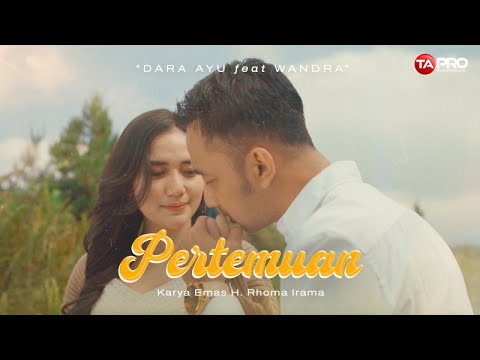 Dara Ayu Ft. Wandra - Pertemuan - Official Music Video