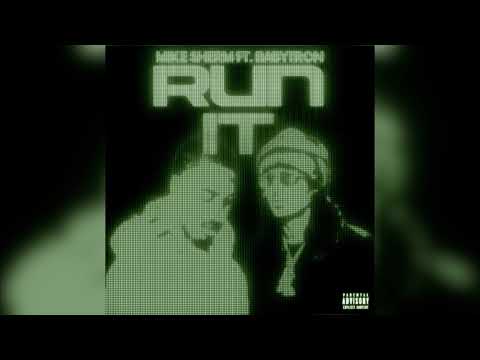 Mike Sherm - Run It Ft. BabyTron