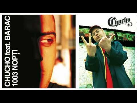 Chucho ( Royala Mare ) feat Barac - 1003 nopti