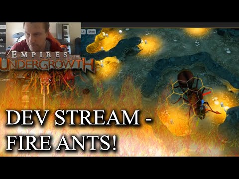 Empires of the Undergrowth Development Stream - Working on Fire Ants!