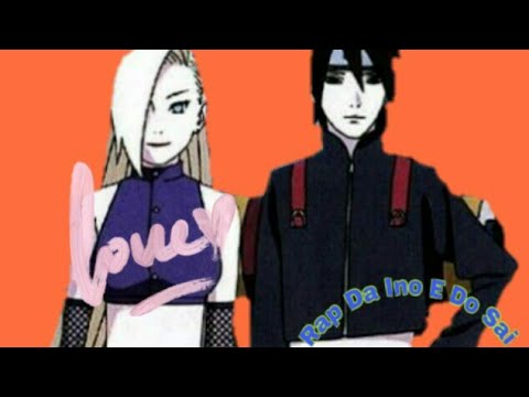 Rap da Ino e do Sai Yamanaka