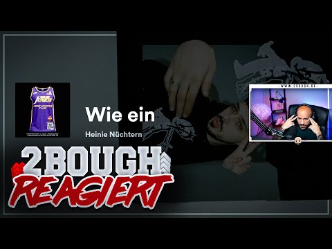 Heinie Nüchtern & T-Low - Wie ein J / 2Bough reagiert