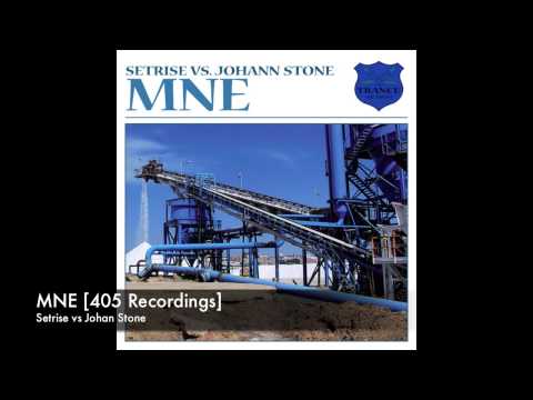 Setrise vs Johan Stone - MNE [405 Recordings]