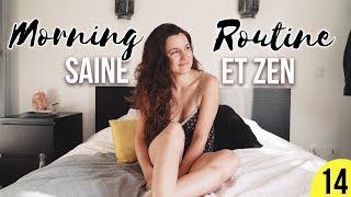 ROUTINE DU MATIN ÉTÉ 2017 | 100% Saine, honnête et sans chichi !!