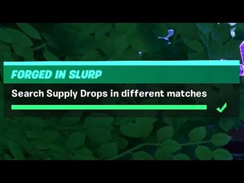 Search Supply Drops in Different Matches (3) - Fortnite Forged in Slurp Challenges