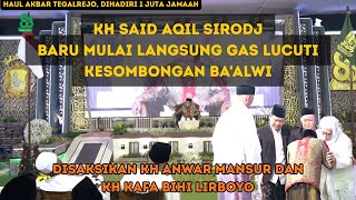 Download lagu KH SAID AQIL SIROJ TERBARU‼️ BARU MULAI LANGSUNG GAS LUCUTI KESOMBONGAN BA'ALWI HAUL AKBAR TEGALREJO mp3